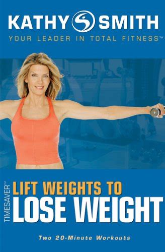 kathy smiths lift weights to lose weight Epub