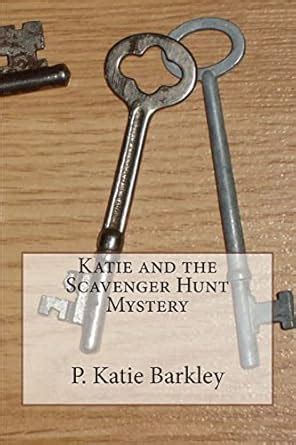 katie and the scavenger hunt mystery katie carter mystery series PDF