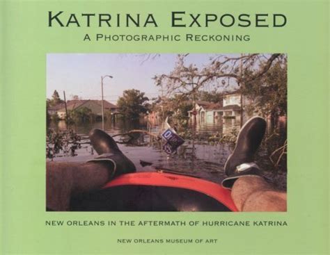 katrina exposed a photographic reckoning Kindle Editon