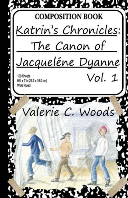 katrins chronicles the canon of jacquelene dyanne vol 1 Kindle Editon