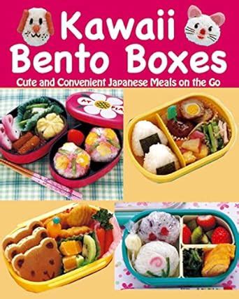 kawaii bento boxes cute and convenient japanese meals on the go Epub