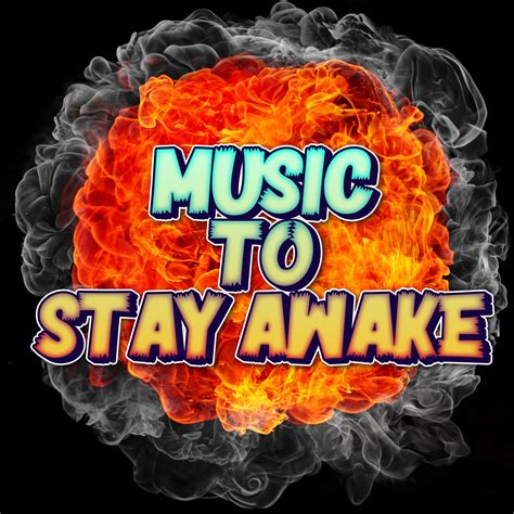 keep awake music