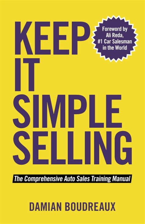 keep it simple selling the comprehensive auto sales training manual Epub
