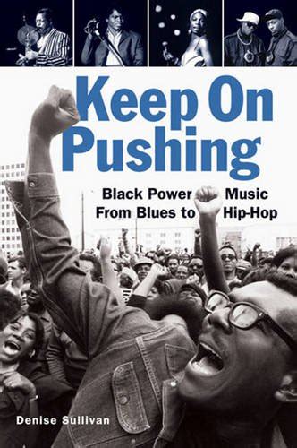 keep on pushing black power music from blues to hip hop Epub