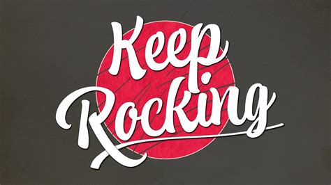 keep rocking meaning