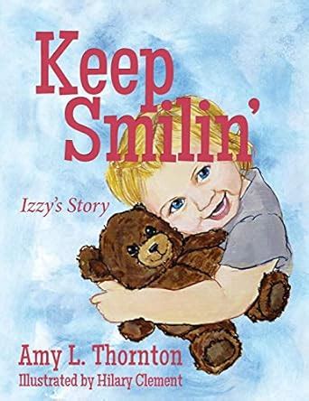 keep smilin the true story of izzy mcmanaway Kindle Editon