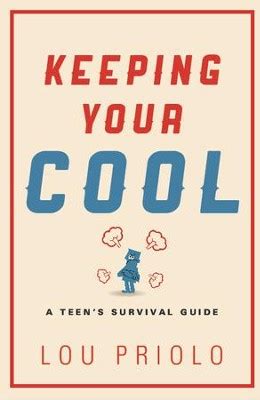 keeping your cool a teens survival guide Kindle Editon