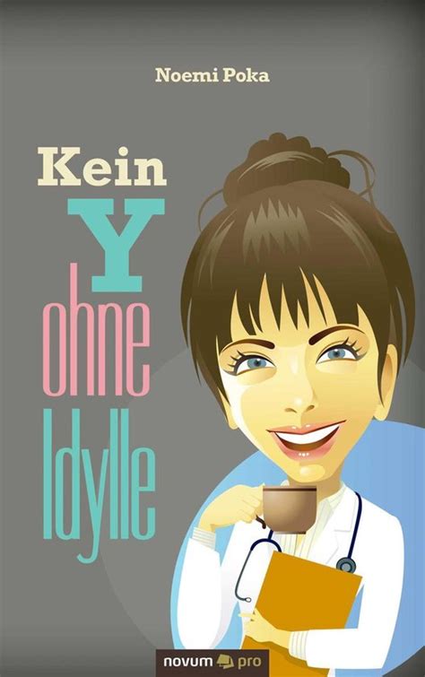 kein ohne idylle noemi poka ebook Doc