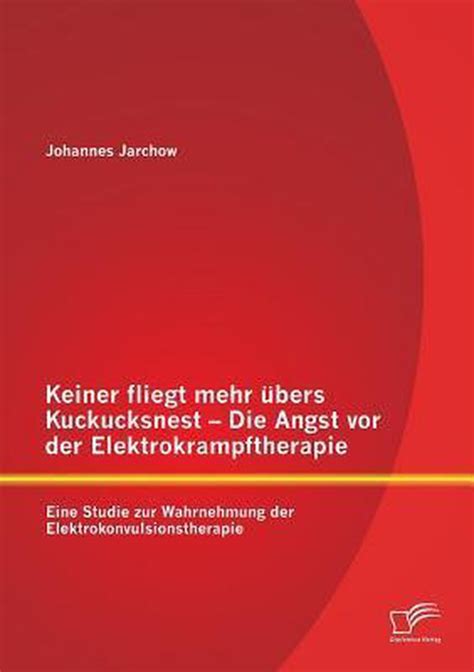 keiner fliegt kuckucksnest elektrokrampftherapie elektrokonvulsionstherapie Reader