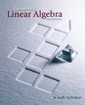 keith nicholson elementary linear algebra 2nd edition PDF