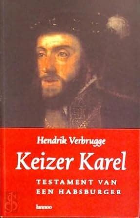 keizer karel testament van een habsburger Kindle Editon