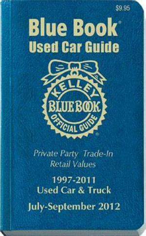 kelley blue book used car guide july september 2012 Doc