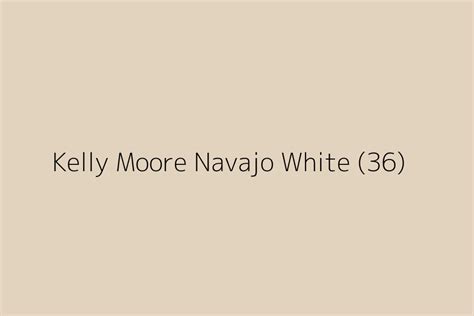 kelly moore paint navajo white