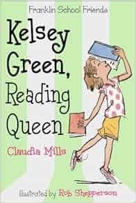 kelsey green reading queen franklin school friends Epub