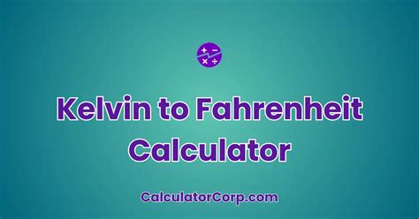 kelvin to fahrenheit calculator