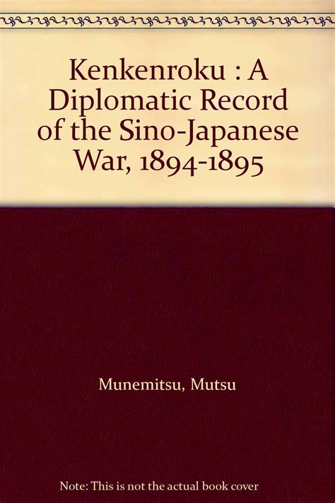 kenkenroku a diplomatic record of the sino japanese war 1894 95 Reader