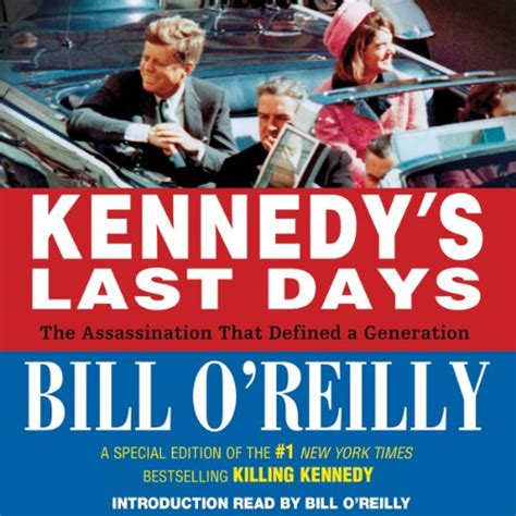 kennedys last days the assassination that defined a generation Reader