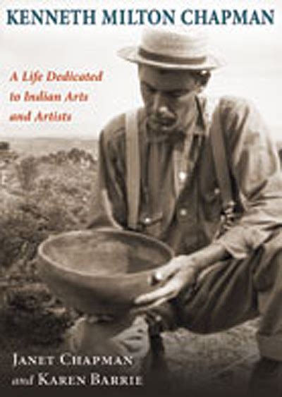 kenneth milton chapman a life dedicated to indian arts and artists Kindle Editon