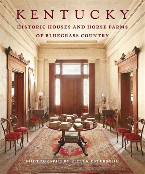 kentucky historic houses and horse farms of bluegrass country Epub