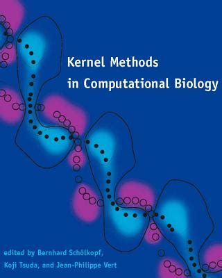 kernel methods in computational biology kernel methods in computational biology PDF