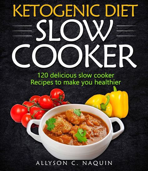 ketogenic diet cookbook vol 5 slow cooker recipes Epub