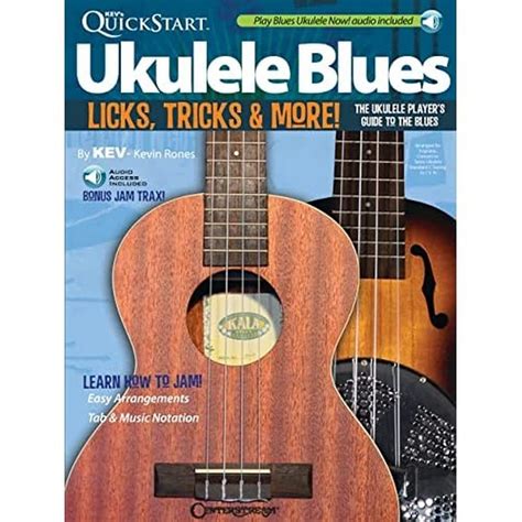 kevs quickstart ukulele blues you can use licks tricks and more Epub