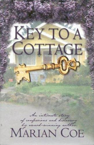 key to a cottage an intimate story of confessions discoveries Epub