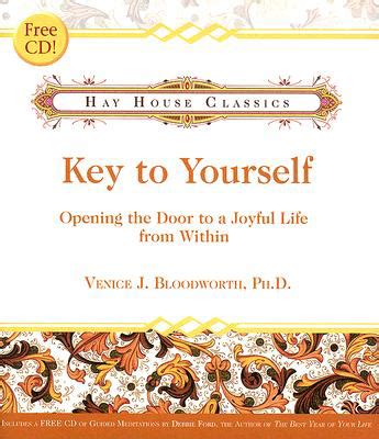 key to yourself opening the door to a joyful life from within Doc