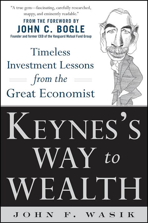 keyness way to wealth timeless investment lessons from the great economist Reader