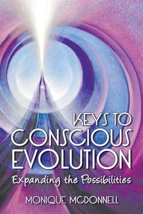 keys to conscious evolution expanding the possibilities Kindle Editon