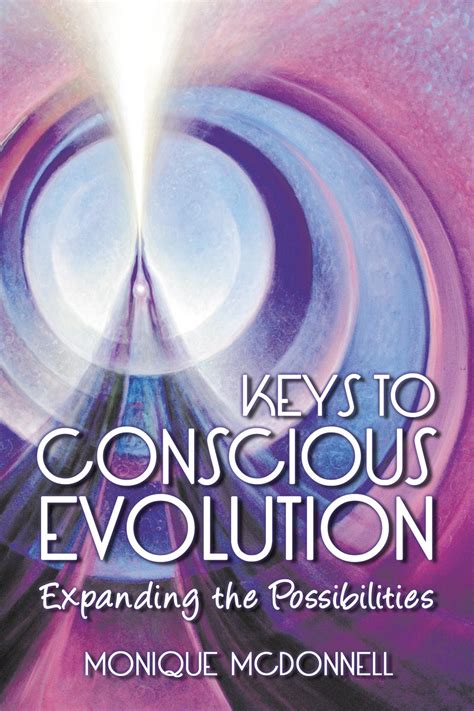 keys to conscious evolution expanding the possibilities Kindle Editon