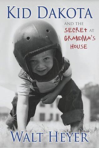 kid dakota and the secret at grandmas house Doc