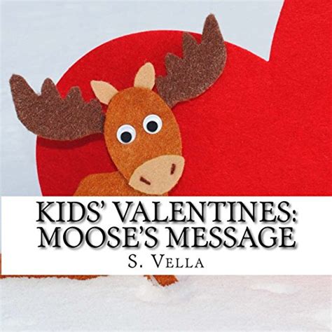 kids valentines mooses message kids holiday Kindle Editon