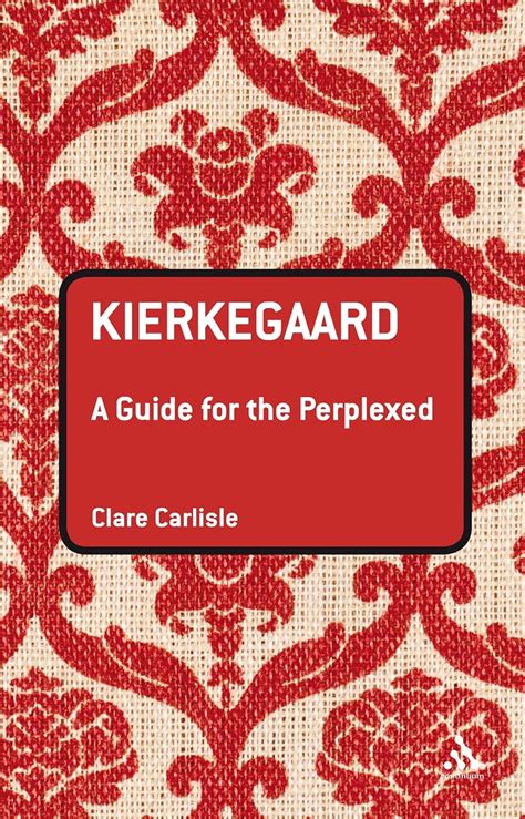 kierkegaard a guide for the perplexed guides for the perplexed Doc