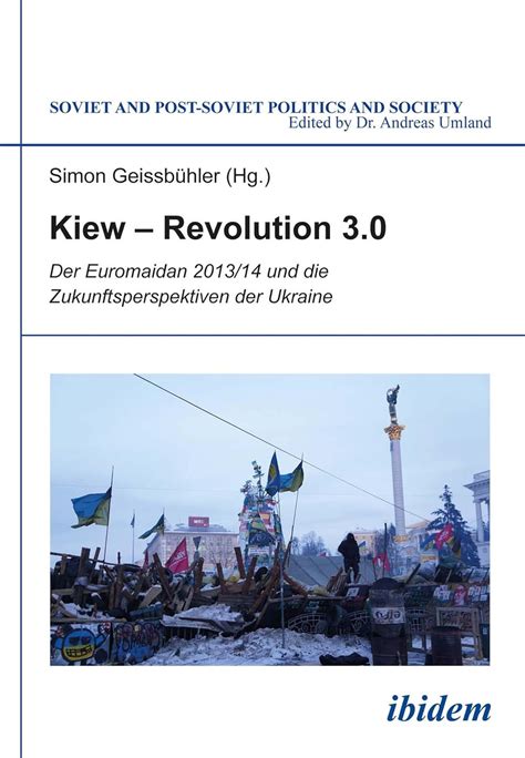 kiew revolution euromaidan zukunftsperspektiven post soviet ebook Kindle Editon