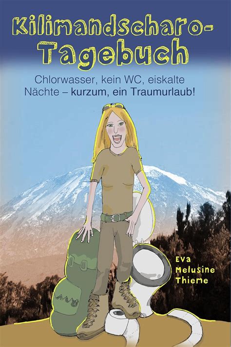 kilimandscharo tagebuch chlorwasser eiskalte naechte traumurlaub Epub