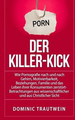 killer kick motivierbarkeit betrachtungen wissenschaftlicher christlicher ebook Doc