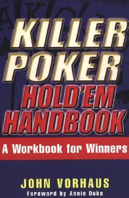 killer poker holdem handbook a workbook for winners Reader