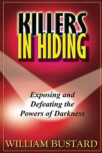 killers in hiding exposing and defeating the powers of darkness PDF