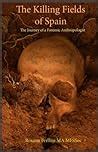 killing fields spain forensic anthropologist Kindle Editon