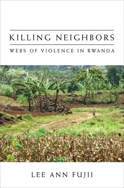 killing neighbors webs of violence in rwanda Epub