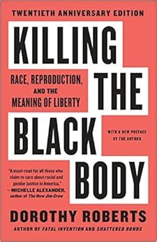 killing the black body race reproduction and the meaning of liberty PDF