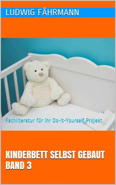 kinderbett selbst gebaut band yourself ebook Epub