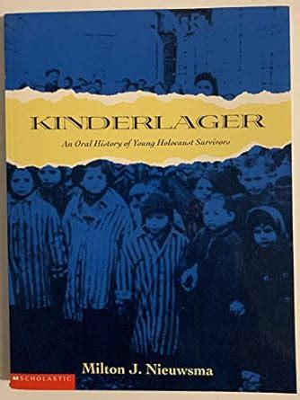 kinderlager an oral history of young holocaust survivors Doc
