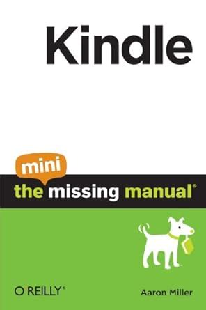 kindle the mini missing manual kindle the mini missing manual Kindle Editon