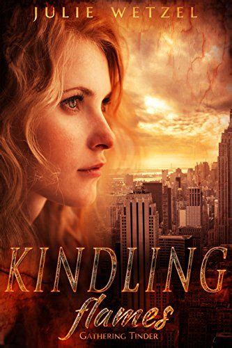 kindling flames gathering tinder the ancient fire series Epub