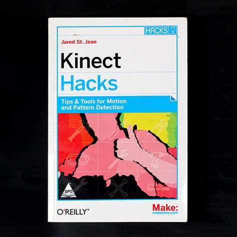 kinect hacks tips and tools for motion and pattern detection PDF