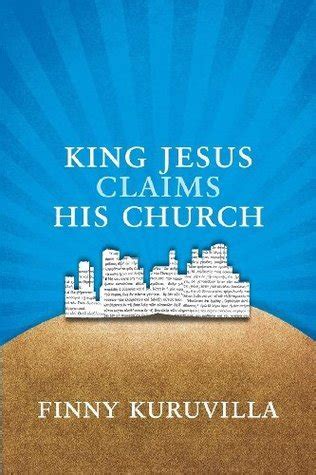 king jesus claims his church a kingdom vision for the people of god PDF