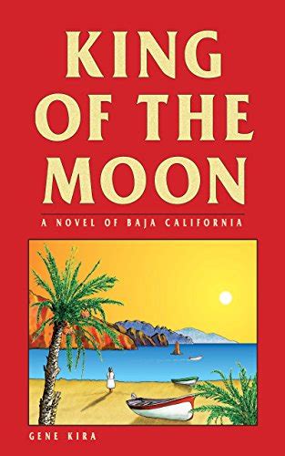 king of the moon a novel of baja california Epub