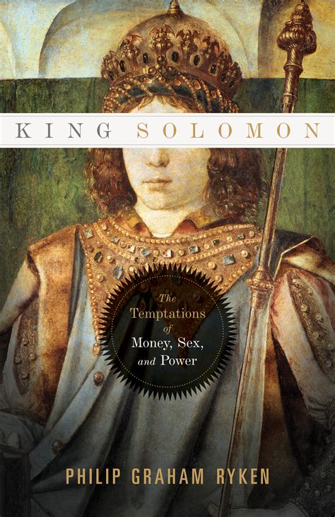 king solomon the temptations of money sex and power Kindle Editon